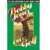 Resim Nacario Bobby Jones On Golf: The Instructional By Golf's Greatest Legend 