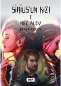 Resim Sirius'un Kızı 1 - İkiz Alev - İrfan Altan - Tilki Kitap 