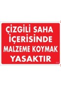 Resim Pvc Levha Çizgili Saha Içerisinde Malzeme Koymak Yasaktır 25X35 C 