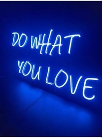 Resim Do What You Love Neon Led Duvar Aydınlatması Neon Yazı Tabela, domavravenneon 
