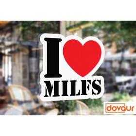 Resim Dovaur I Love Milfs Araba Motor Laptop Sticker Etiket 