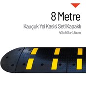 Resim İleri Trafik Kauçuk Hız Kesici Kapaklı Set, Yol Kasisi 8 Metre 