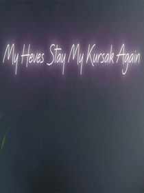 Resim My Heves Stay My Kursak Again Yazılı Neon Tabela Pembe 
