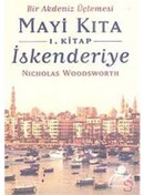 Resim Bir Akdeniz Üçlemesi 1. Kitap İskenderiye - Nicholas Woodsworth - Everest Yayınları 