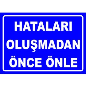 Resim vizyon trafik Hataları Oluşmadan Önce Önle 50x70 Cm Dekota 3 Mm 