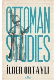 Resim Ottoman Studies - İlber Ortaylı - Kronik Kitap 