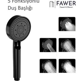 Resim FAWER Faucet & Shower 5 Fonksiyonlu Siyah Yüksek Basınçlı Ayarlanabilir Duş Başlığı El Duşu 