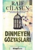 Resim Kitapstore Dinmeyen Gözyaşları / Raif Cilasun 