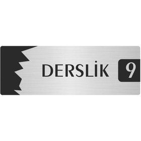 Resim Özarslan Dizayn Metal Departman Kapı İsimliği, Yönlendirme levhası Derslik (9) 10X20 Cm Gümüş Renk 