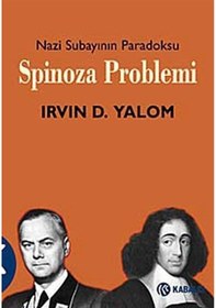 Resim Spinoza Problemi - Nazi Subayının Paradoksu - Irvin D. Yalom - Kabalcı Yayınları 