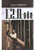 Resim 120 Gün - Davut Tunçbilek - Barış Platin 
