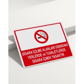 Resim Sigara Içilme Alanları Dışındaki Yerlerde ve Tuvaletlerde Sigara Içmek Yasaktır Isg Uyarı Levhası 