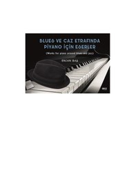 Resim Blues Ve Caz Etrafında Piyano İçin Eserler - Ercan Baş 