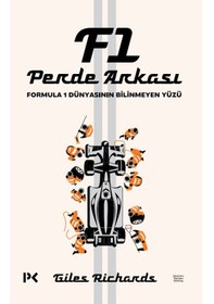 Resim F1 Perde Arkası Formula 1 Dünyasının Bilinmeyen Yüzü Giles Richards 