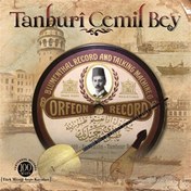 Resim Tanburi Cemil Bey- Yüzyıllık Kayıtlar Plak 