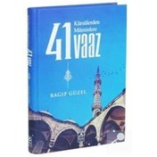 Resim Kürsülerden Müminlere 41 Vaaz / Emekli Müftü Ragıp Güzel 9786054908684 