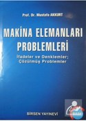 Resim Makina Elemanları Problemleri / Prof. Dr. Mustafa Akkurt 
