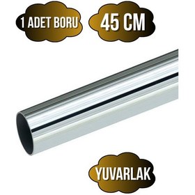 Resim Yuvarlak Metal Askı Borusu Mobilya Askı Borusu Yuvarlak Krom 45cm 1 Adet Çap:25mm Gri 