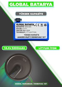 Resim GLOBAL BATARYA Anker Eufy Robovac 15t Akıllı Robot Süpürge Bataryası 14.4v 3200mah Pil (YÜKSEK KAPASİTE) 