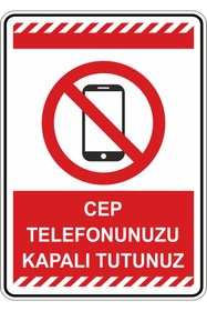 Resim isgtabelam 35x50cm/Fosforlu Etiket/Cep Telefonunuzu Kapalı Tutunuz 