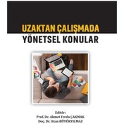 Resim Gazi Kitabevi - Uzaktan Çalışmada Yönetsel Konular - Prof. Dr. Ahmet Ferda ÇAKMAK - Doç. Dr. Ozan BÜYÜKYILMAZ 