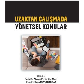 Resim Gazi Kitabevi - Uzaktan Çalışmada Yönetsel Konular - Prof. Dr. Ahmet Ferda ÇAKMAK - Doç. Dr. Ozan BÜYÜKYILMAZ 