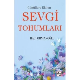 Resim Gönüllere Ekilen Sevgi Tohumları 