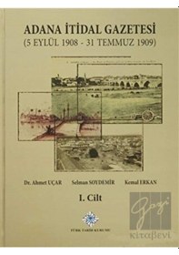 Resim Adana İtidal Gazetesi (5 Eylül 1908- 31 Temmuz 1909) (1- 2 Cilt Takım) 2014 - Türk Tarih Kurumu Yayınları 