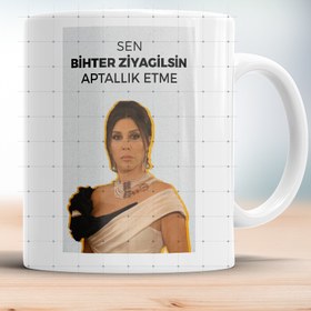 Resim WixelArt Sen Bihter Ziyagilsin Aptallık Etme Kupa Bardak 