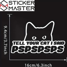 Resim Tell Your Cat I Said PSPSPS | Komik Kedi Sticker Araba Yazısı (16x9 cm) - Siyah 