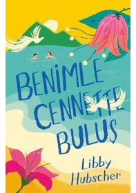 Resim Benimle Cennette Buluş - Libby Hubscher - Ren Kitap 