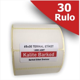 Resim Kalite Barkod 65x30 Termal Etiket | 30 Rulo Barkod Etiketi 