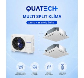 Resim Quatech Multi Split Klima 18.000 + 18.000 Btu/h | 1 Dış Ünite 36000 Btu/h A++ Enerji Sınıfı Kaset Tipi Inverter Klima 