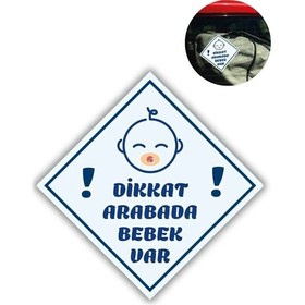 Resim "di Kkat Arabada Erkek Bebek Var - Emzi Kli " Uyarı Stickerı Araba Camı İçin 10x10 Cm Etiket 