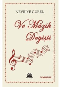 Resim Ve Müzik Değişti - Nevriye Gürel - Artshop Yayıncılık 