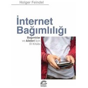 Resim İnternet Bağımlılığı - Holger Feindel - İletişim Yayınları 