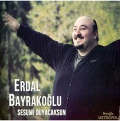 Resim Erdal Bayrakoğlu - Sesumi Duyacaksun (Cd) 