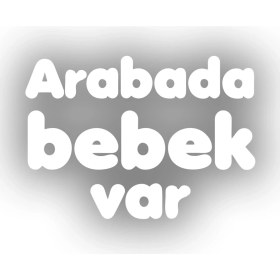 Resim Arabada Bebek Var Sticker 17X17 cm Beyaz 