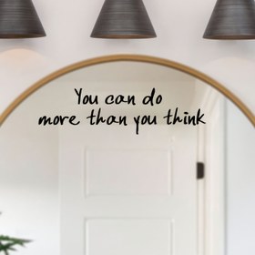 Resim YAPABİLİRSİNİZ DEDİKLERİNİZDEN DAHA FAZLASINI YAPINIZ - Banyo, Makyaj ve Kapı Dekoru için İlham Verici Su Geçirmez Vinil Ayna Etiketi - Siyah Harfli Modern Pozitif Enerji Ev Sticker'ı, Makyaj Aynası Aksesuarı | Parlak Bitiş 