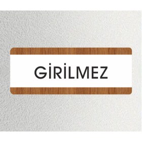 Resim zafrakreklam GİRİLMEZ Ofis Departman Kapı İsimliği, Yönlendirme levhası 26X10Cm BEYAZ-CEVİZ 