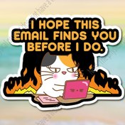 Resim Bu E-posta Seni Ben Bulmadan Bulsun Umarım" Komik Kedi Ofis Mizahı Etiketi - Mat Vinil Kendinden Yapışkanlı Dekal Dizüstü Bilgisayar, Araba, Bisiklet, Pencere için - İş Arkadaşları, Meslektaşlar ve Güvenlik Gözlükleri İçin Kurumsal Hediye, Ofis Malzemeleri Kedi Temalı 