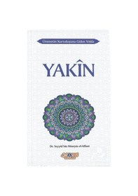 Resim Yakn Ümmetin Kurtuluşuna Giden Yolda - Seyyid Hüseyin El - Affani - Nebevi Hayat Yayınları 