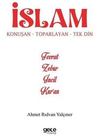 Resim İslam - Konuşan Toparlayan Tek Din - Tevrat Zebur İncil Kur'an 