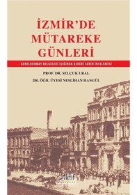 Resim İzmir'de Mütareke Günleri / Selçuk Ural 