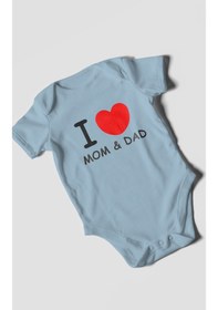 Resim I Love Mom And Dad Baskılı Bebek Zıbını Çıtçıtlı Body %100 Pamuk Kısa Kol Bebe Mavisi 