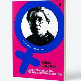 Resim Dans Edemeyeceksem Bu Benim Devrimim Değildir 