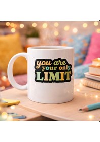 Resim You Are Your Only Limit Yazılı Porselen Kupa Model 142 Tek Sınır Sensin Motivasyon Kupası İlham Veren Kahve &amp Çay Kupası Renkli 