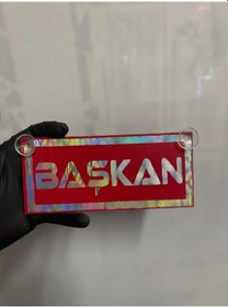 Resim Kırmızı Renk Üzeri Hologram Renk Başkan Yazılı Vantuzlu Cam Süsü 