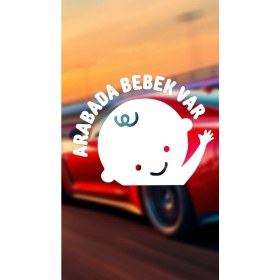 Resim Arabada Bebek Var Araba Cam Sticker 24X28CM Tek Elli 