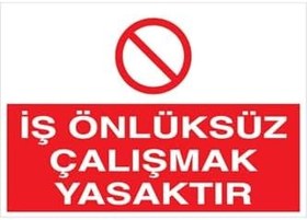 Resim İş Önlüksüz Çalışmak Yasaktır Uyarı Tabelası - 50x70 Alüminyum Kompozit Panel - İE18 